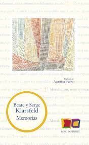 MEMORIAS. SERGE  Y BEATE KLARSFELD