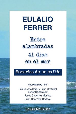 ENTRE ALAMBRADAS. 41 DÍAS EN EL MAR