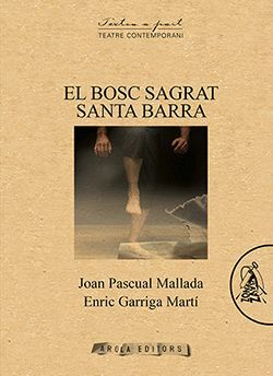 BOSC SAGRAT, EL/ SANTA BARRA
