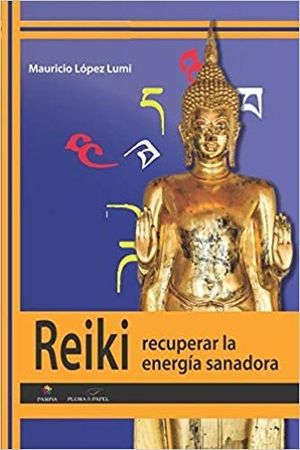 REIKI - RECUPERAR LA ENERGIA SANADORA