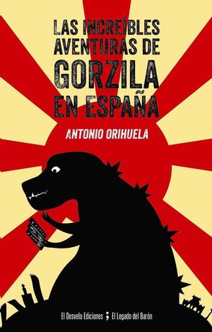 INCREÍBLES AVENTURAS DE GORZILA EN ESPAÑA, LAS