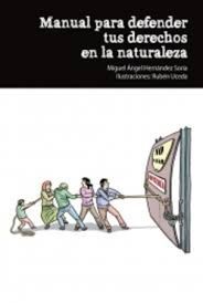 MANUAL PARA DEFENDER TUS DERECHOS EN LA NATURALEZA