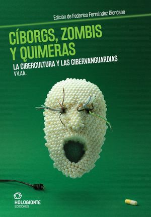 CÍBORGS, ZOMBIS Y QUIMERAS