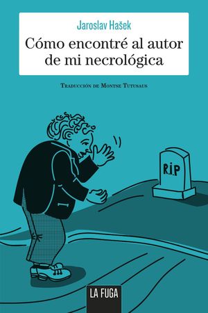 CÓMO ENCONTRÉ AL AUTOR DE MI NECROLÓGICA