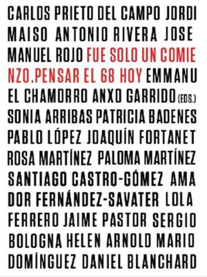 FUE SOLO UN COMIENZO. PENSAR EN EL 68 HOY