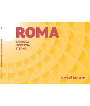 ROMA, ROMANA, BARROCA, MODERNA