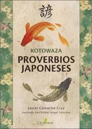 KOTOWAZA - PROVERBIOS JAPONESES