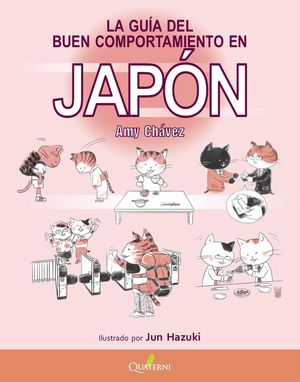 GUIA DEL BUEN COMPORTAMIENTO EN JAPON, LA
