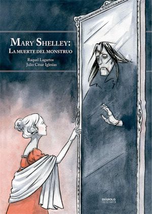 MARY SHELLEY LA MUERTE DEL MONSTRUO