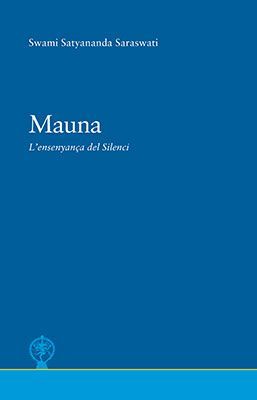 MAUNA, L'ENSENYANÇA DEL SILENCI