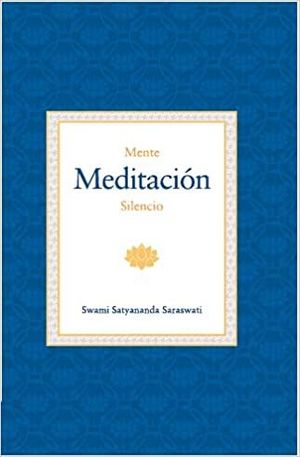 MENTE, MEDITACIÓN Y SILENCIO