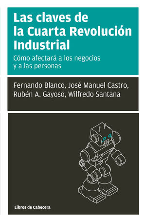 CLAVES DE LA CUARTA REVOLUCIÓN INDUSTRIAL, LAS