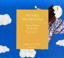 NO VULL SER PRINCESA