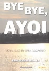 BYE BYE AYOI AVENTURA DE UNA ADOPCION