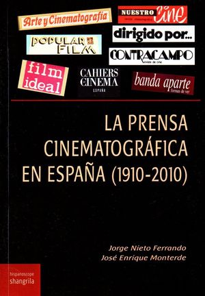 PRENSA CINEMATOGRÁFICA EN ESPAÑA (1910-2010), LA