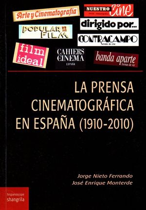 PRENSA CINEMATOGRÁFICA EN ESPAÑA (1910-2010), LA