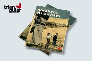 NOSALTRES, ELS TURISTES