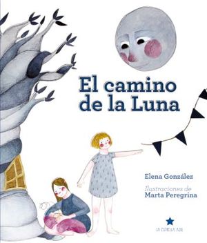 CAMINO DE LA LUNA, EL