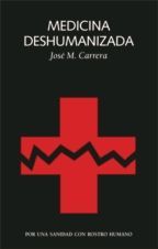 MEDICINA DESHUMANIZADA
