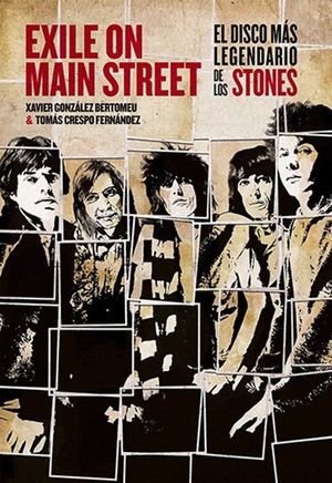 EXILE ON MAIN STREET. EL DISCO MÁS LEGENDARIO DE LOS STONES