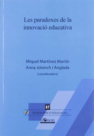 PARADOXES DE LA INNOVACIÓ EDUCATIVA, LES