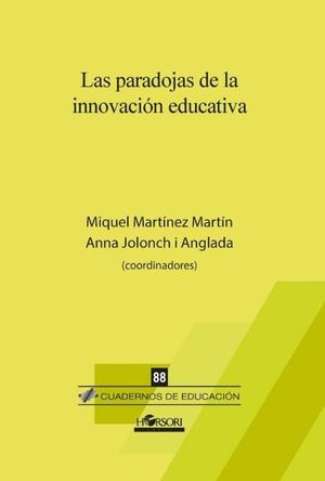 PARADOJAS DE LA INNOVACIÓN EDUCATIVA, LAS