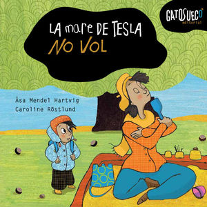 MARE DE LA TESLA NO VOL, LA
