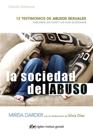 SOCIEDAD DEL ABUSO, LA