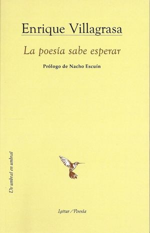 POESÍA SABE ESPERAR, LA