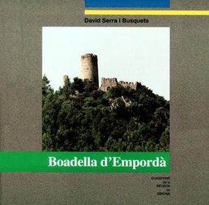 BOADELLA D'EMPORDÀ - QUADERNS DE LA REVISTA DE GIRONA