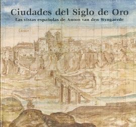 CIUDADES DEL SIGLO DE ORO