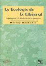 ECOLOGIA DE LA LIBERTAD, LA