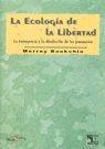 ECOLOGIA DE LA LIBERTAD, LA