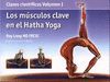 MUSCULOS CLAVE EN EL HATHA YOGA, ( CLAVES CIENTÍFICAS VOL 01 ), LOS