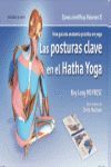 POSTURAS CLAVE EN EL HATHA YOGA ( CLAVES CIENTÍFICAS VOL 02 ), LAS