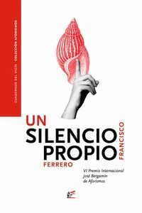 SILENCIO PROPIO, UN