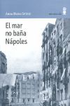 MAR NO BAÑA NAPOLES, EL