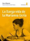 LLARGA VIDA DE LA MARIANNA UCRÌA, LA