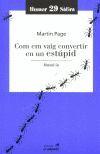 COM EM VAIG CONVERTIR EN UN ESTUPID HUMOR I SATIRA Nº 29