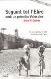 SEGUINT TOT L'EBRE AMB UN PRIMITIU VELOSOLEX