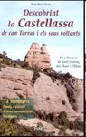 DESCOBRINT LA CASTELLASSA DE CAN TORRAS I ELS SEUS VOLTANTS. 12 ITINERARIS