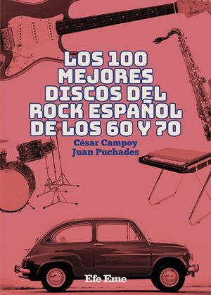 100 MEJORES DISCOS DEL ROCK ESPAÑOL DE LOS 60 Y 70, LOS