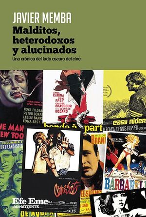 MALDITOS, HETERODOXOS Y ALUCINADOS
