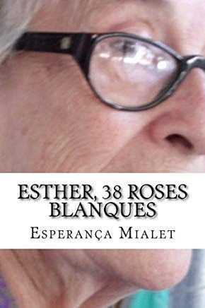 ESTHER, 38 ROSES BLANQUES