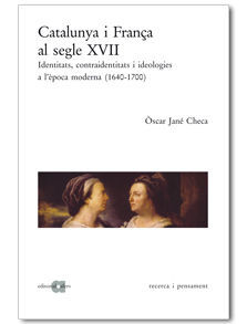 CATALUNYA I FRANÇA AL SEGLE XVII