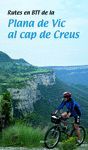 PLANA DE VIC AL CAP DE CREUS, RUTES EN BTT DE LA