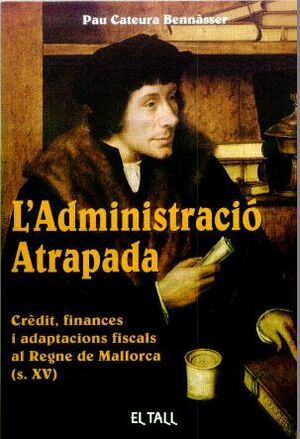 ADMINISTRACIÓ ATRAPADA, L'