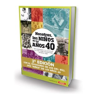 NOSOTROS, LOS NIÑOS DE LOS AÑOS 40