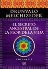 SECRETO ANCESTRAL DE LA FLOR DE LA VIDA, EL