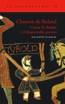 CHANSON DE ROLAND: CANTAR DE ROLDAN Y EL RONCESVALLES NAVARRO